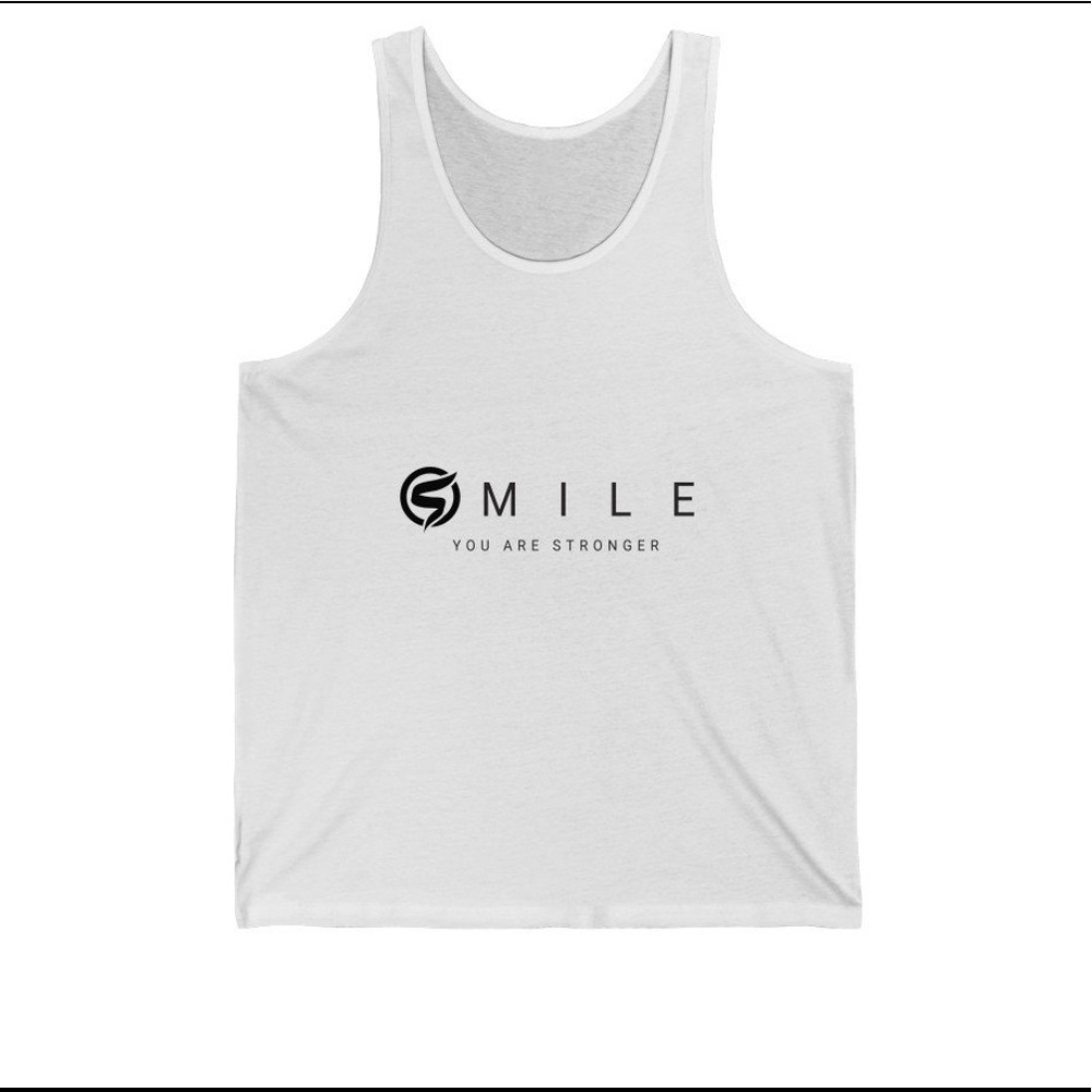 Smile You are stronger Unisex Jersey Tank